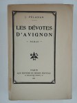 PELADAN Joséphin (Sâr Merodack),Les dévotes d'Avignon. Roman.