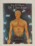 JOUIN Géraldine, BORIE Gisèle,Les 12 piliers de l'astrologie