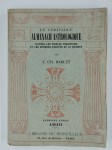BARLET F. Ch.,Le véritable almanach astrologique d'après les fidèles traditions et les données exactes de la science. Première année. 1910.