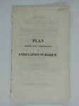 KARDEC Allan (Hippolyte Léon Denizard Rivail),Plan proposé pour l'amélioration de l'éducation publique.