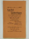 GAUDEAU Bernard,La foi catholique. Revue critique, anti-kantiste fondée en 1908 pour combattre le subjectivisme agnostique. Organe de la ligue 'Dieu à sa place'. union 'profide et doctrina'. Tome quarante-trois. Année 1929 : premier semestre. 22ème année. N° 250. Novembre 1929.