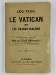 Taxil Léo, Le Vatican et les francs-maçons.