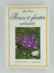 POLETTI Aldo,Fleurs et plantes médicinales. Complet en 3 vol.
