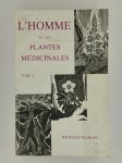 PELIKAN Wilhelm,L'homme et les plantes médicinales. COMPLET en 3 VOLUMES.