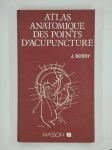 BOSSY Jean,Atlas anatomique des points d'acupuncture.