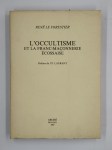 LE FORESTIER René,L'occultisme et la Franc-Maçonnerie écossaise.