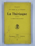 PELADAN Joséphin (Sar),Les drames de la conscience. La Thériaque. Précédée de la morale dans le roman.