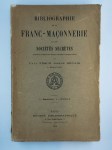 FESCH Paul, DENAIS Joseph, LAY René,Bibliographie de la Franc-Maçonnerie et des Sociétés secrètes. Imprimés et manuscrits (langue française et latine). 2 vol. 1er fasicule: A - Cérémonie. [2e fasicule: Cérémonie - Compte rendu].