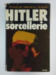 RIBADEAU DUMAS François,Hitler et la sorcellerie.