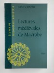 CAIAZZO Irene,Lectures médiévales de Macrobe. Les Glosae Colonienses super Macrobium.