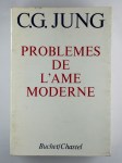 JUNG Carl Gustave,Problèmes de l'âme moderne.