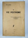 LANCELIN Charles,La vie posthume. D'après la psychologie expérimentale, la psycho-physiologie et la physique.