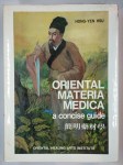 HSU Hong-Yen,Oriental materia medica. A concise guide.