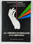 AGRAPART Christian (Dr.),La chromatothérapie et ses applications.