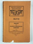 ROI Jacques,Encyclopédie biologique. XLVII. Traité des plantes médicinales chinoises.