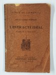 LARMANDIE (Comte) (de),Notes de Psychologie contemporaine. L'Entr'acte idéal. Histoire de la Rose+Croix.
