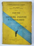 THIRIET Henry,Esquisse d'une doctrine positive de la Franc-Maçonnerie.