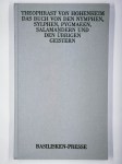HOHENHEIM Theophrast von (Paracelse),Das Buch von den Nymphen, Sylphen, Pygmaeen, Salamandern und übrigen Geistern.