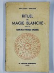 MANASSE Benjamin,Rituel de magie blanche. Tome II. Talismans et pentacles bénéfiques.