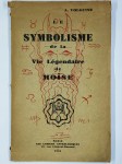 VOLGUINE A.,Le symbolisme de la vie légendaire de Moïse.
