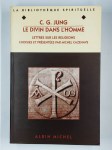 JUNG Carl-Gustave,Le divin dans l'homme.