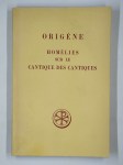 ORIGENE,Homélies sur le cantique des cantiques.