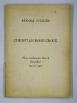 STEINER Rudolf,Christian Rose-Croix, trois conférences faites à neuchâtel 1911 et 1912