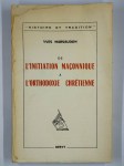 MARSAUDON Yves,De l'initiation maçonnique à l'orthodoxie chrétienne.