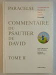 PARACELSE,Commentaire du psautier de David. Tome II.