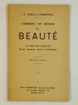 FABIUS DE CHAMPVILLE G.,Comment on défend sa beauté. La lutte pour conserver santé, jeunesse, force et fraicheur.