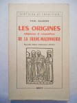 NAUDON Paul,Les Origines religieuses et corporatives de la Franc-Maçonnerie. L'influence des Templiers.