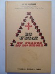 LUQUET G.H.,La Franc-Maçonnerie et l'Etat en France au XVIIIème siècle.