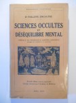 ENCAUSSE Philippe (Dr),'Sciences occultes' et Déséquilibre mental.