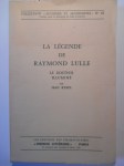 RYEUL Jean (Maurice J. Voirand 1884-1961),La Légende de Raymond Lulle. Le Docteur illuminé.