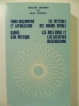 HEINDEL Max,Quatre Œuvres. Franc-Maçonnerie et Catholicisme. Les Mystères des grands Opéras. Glanes d'un mystique. Les Rose-Croix et l'Association Rosicrucienne.