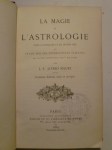 MAURY L.-F.-Alfred,La Magie et l'Astrologie dans l'Antiquité et au Moyen Age ou Étude sur les Superstitions païennes qui se sont perpétuées jusqu'à nos jours.