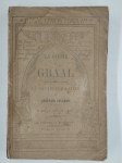 PELADAN Josephin (Sar Mérodack),La Queste du Graal. Proses lyriques de l'Ethopée.