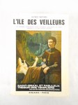 WEYSEN Alfred,L'ile des veilleurs. Le message exceptionnel d'une civilisation supérieure à la nôtre anéantie il y a des milliers d'années.