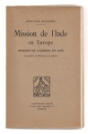 SAINT-YVES D'ALVEYDRE (Joseph-Alexandre),Mission de l'Inde en Europe.  Mission de l'Europe en Asie.  La question du Mahatma et sa solution.