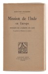 SAINT-YVES D'ALVEYDRE (Joseph-Alexandre),Mission de l'Inde en Europe.  Mission de l'Europe en Asie.  La question du Mahatma et sa solution.