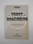 PAPUS (Gérard Encausse) (Dr),Le Tarot des Bohémiens. Le plus ancien livre du monde. A l'usage exclusif des Initiés.