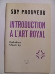 PROUVEUR Guy,Introduction à l'Art Royal.