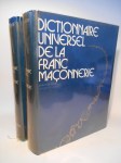LIGOU Daniel (ss la dir. de),Dictionnaire universel de la Franc-Maçonnerie.  Hommes illustres - Pays - Rites - Symboles.