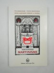 [PAPUS],Martinésisme, Martinisme. Willermosisme, Franc-maçonnerie. Rituel martiniste opératif et général.