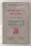 COPIN - ALBANCELLI,Le Pouvoir Occulte contre la France.