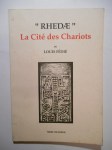 FEDIE Louis,'Rhedae'. La Cité des Chariots.