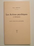 DURVILLE Hector,Les actions psychiques à distance. Télépathie - télépsychie. Quatre observations personnelles.