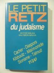 MALKA Victor et Salomon,Le petit Retz du Judaïsme.