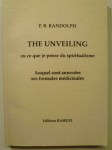 RANDOLPH Pascal Bewerly,The unveiling ou ce que je pense du spiritualisme. Auquel sont annexées ses formules médicinales.