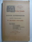SEGUIN Jean,Saints guérisseurs. Saints imaginaires et dévotions populaires.